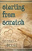 Starting From Scratch - paperback